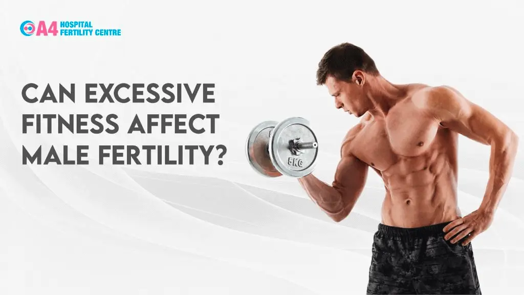 can-excessive-fitness-affect-male-fertility