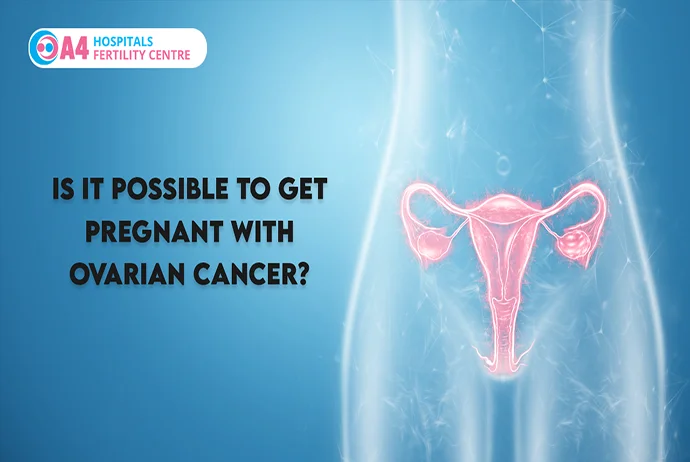 is-it-possible-to-get-pregnant-with-ovarian-cancer